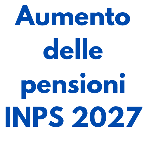 Aumento delle pensioni nel 2027, le proiezioni legate all'inflazione